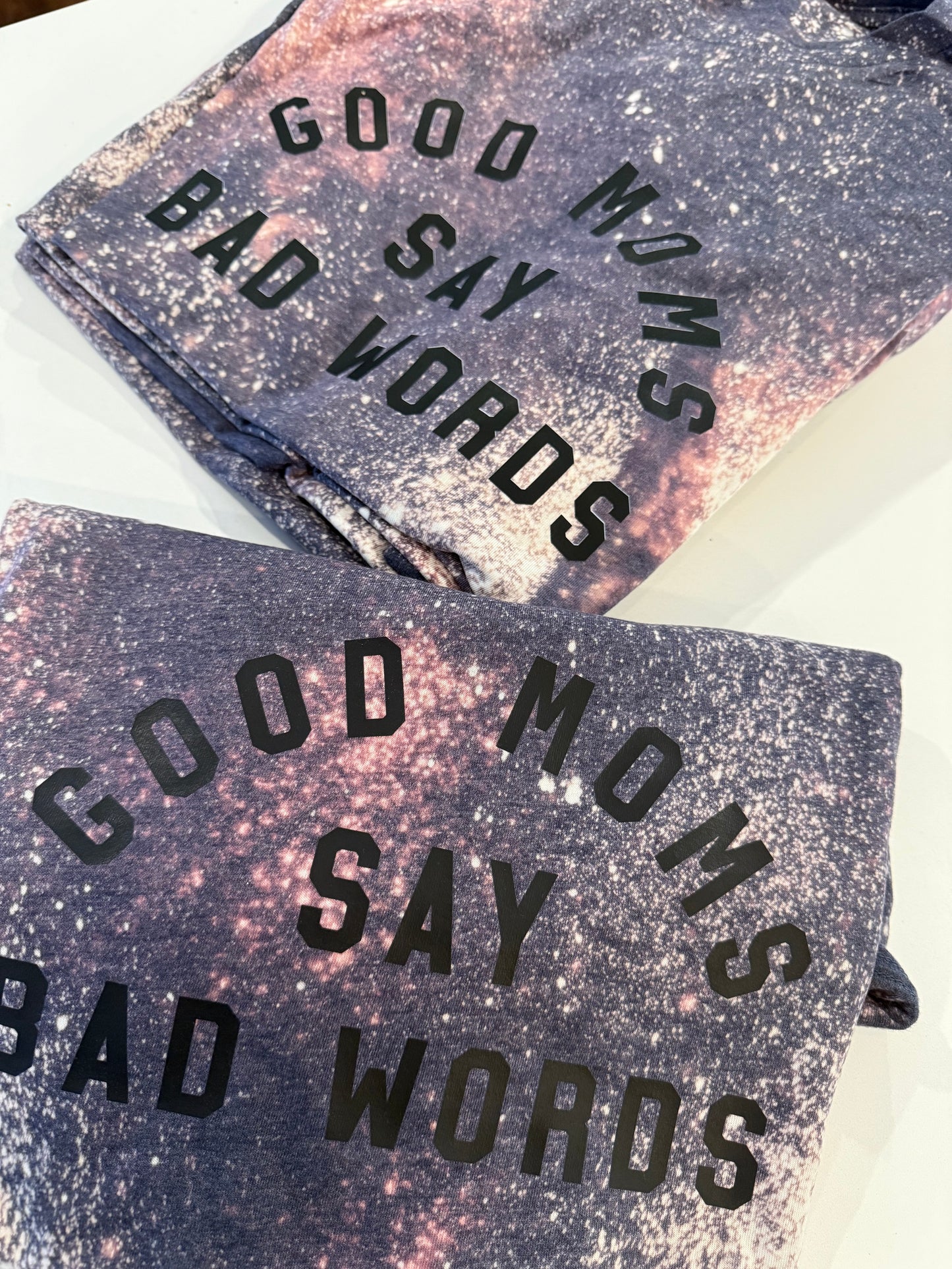 Good Moms Say Bad Words tee